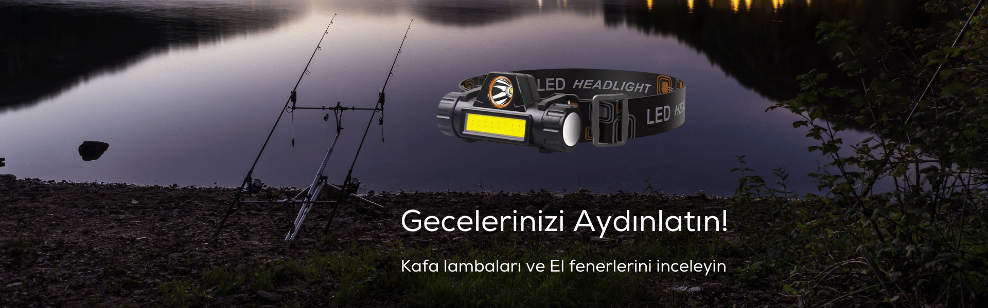 Kafa Lambaları ve El fenerleri